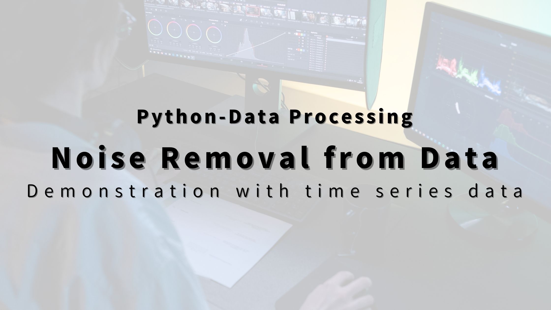 “Python” How to Remove Time Series Data Noise. Demonstration of ...